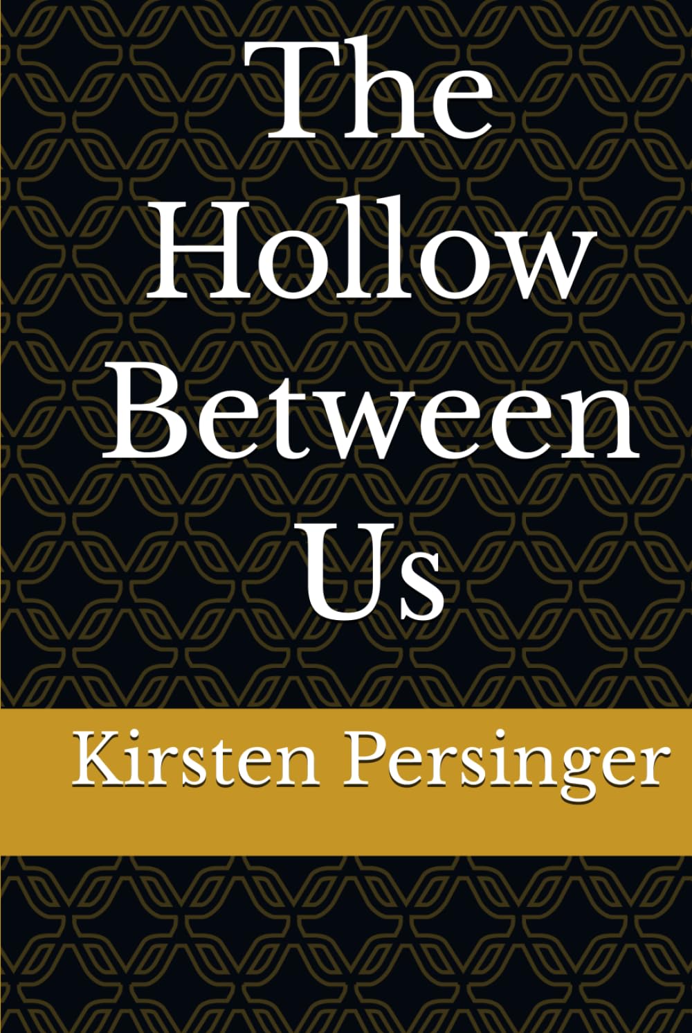 The Hollow Between Us