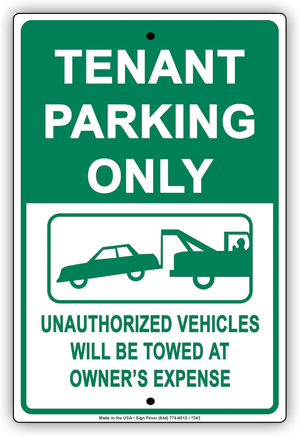 Tenant Parking Only Unaithorized Vehicles Will Be Towed at Owner's Expense Green Notice Aluminium Metal 12"x18" Sign Plate