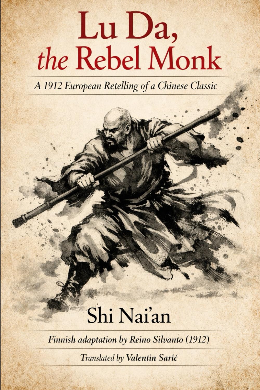 Lu Da, the Rebel Monk: A 1912 European Retelling of a Chinese Classic: 18 (The Ming–Qing Masterworks Series)