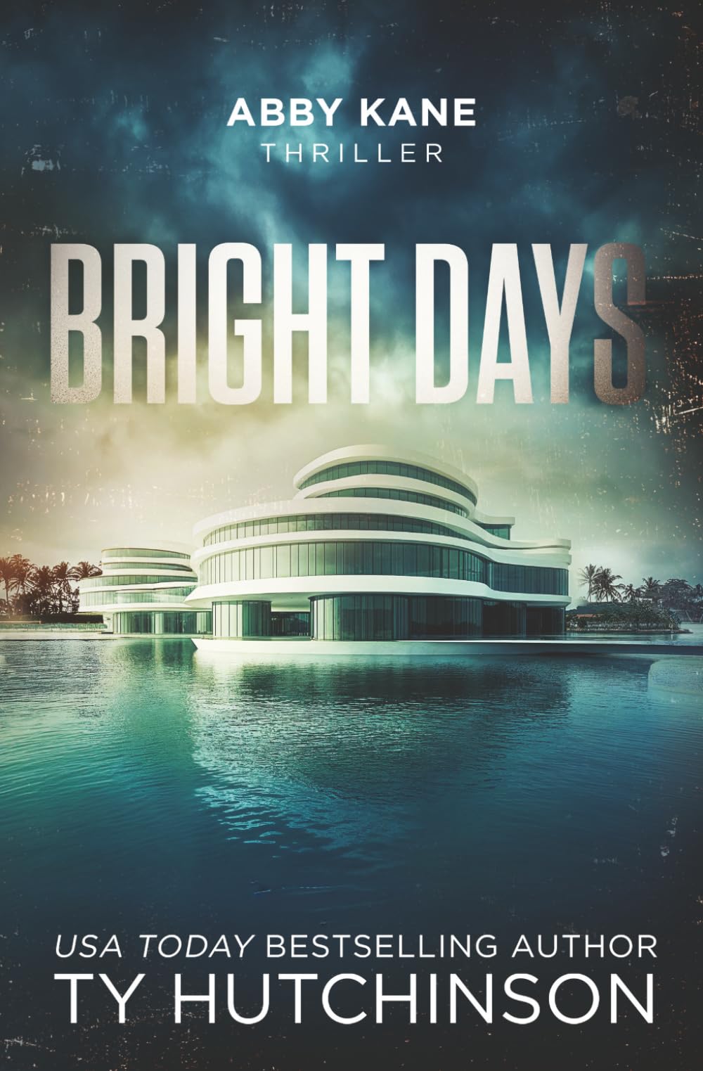 Bright Days: DarkBright Trilogy Book 2 (Abby Kane FBI Thriller)