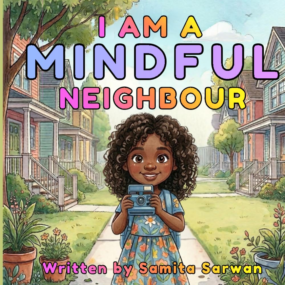I Am A Mindful Neighbour