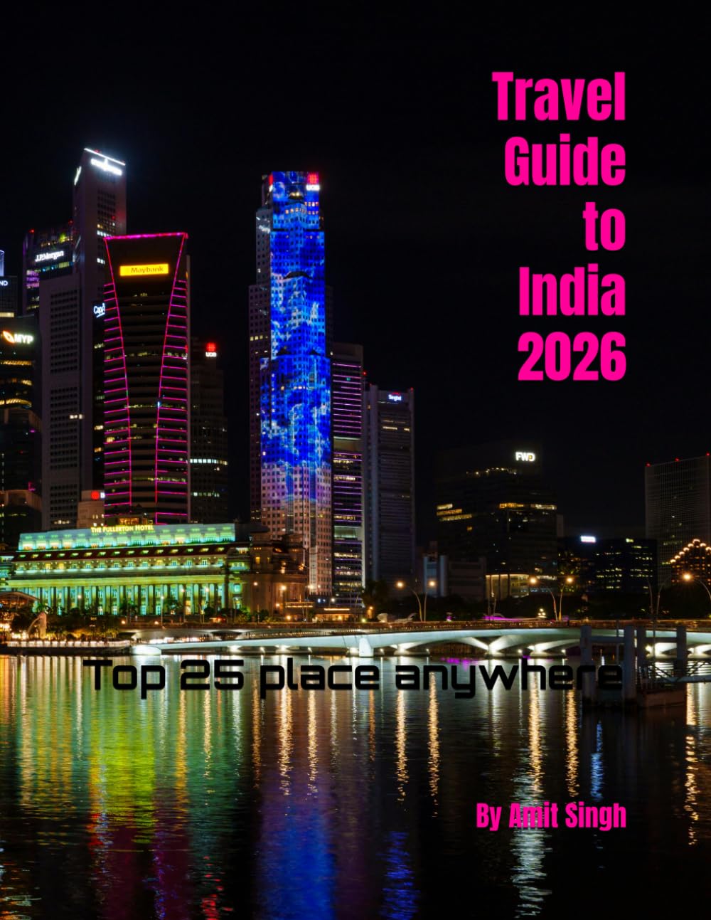 Travel Guide to India 2026: Top 25 place anywhere (Travel guide to the world 2026)