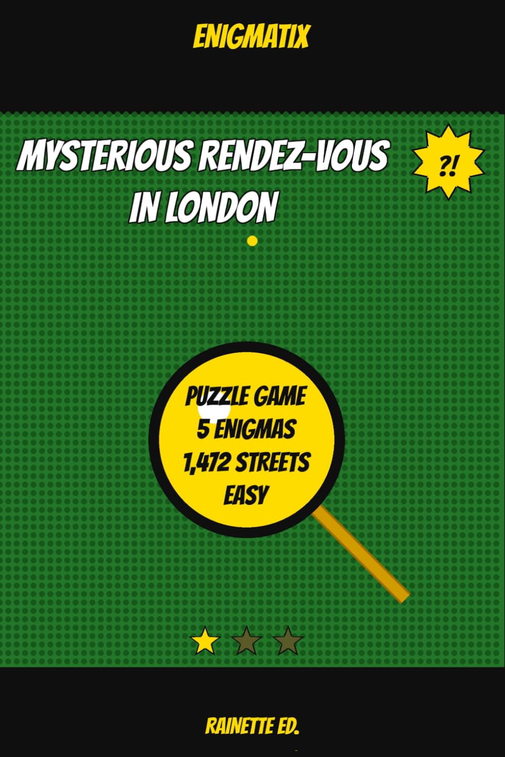 Mysterious Rendez-vous in London: A Street Name Deduction Puzzle Book · Enigmatix Series Vol. 1: Easy