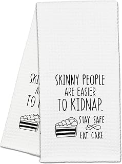 16" x 24" Funny Quote Kitchen Towel - Skinny People are Easier to Kidnap Stay Safe Eat Cake - Modern Kitchen Hand Dish Tea Waffle Weave Towel - Home Decor & Gift Supplies - A 09