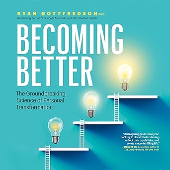 Becoming Better: The Groundbreaking Science of Personal Transformation book cover