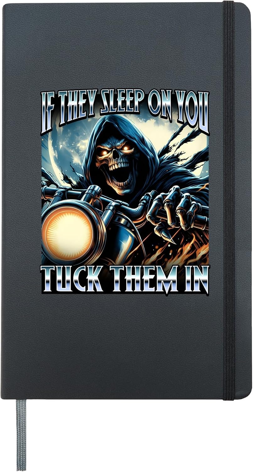 If They Sleep On You Tuck Them In Funny Badass Skeleton Meme Hardcover Journal, Black