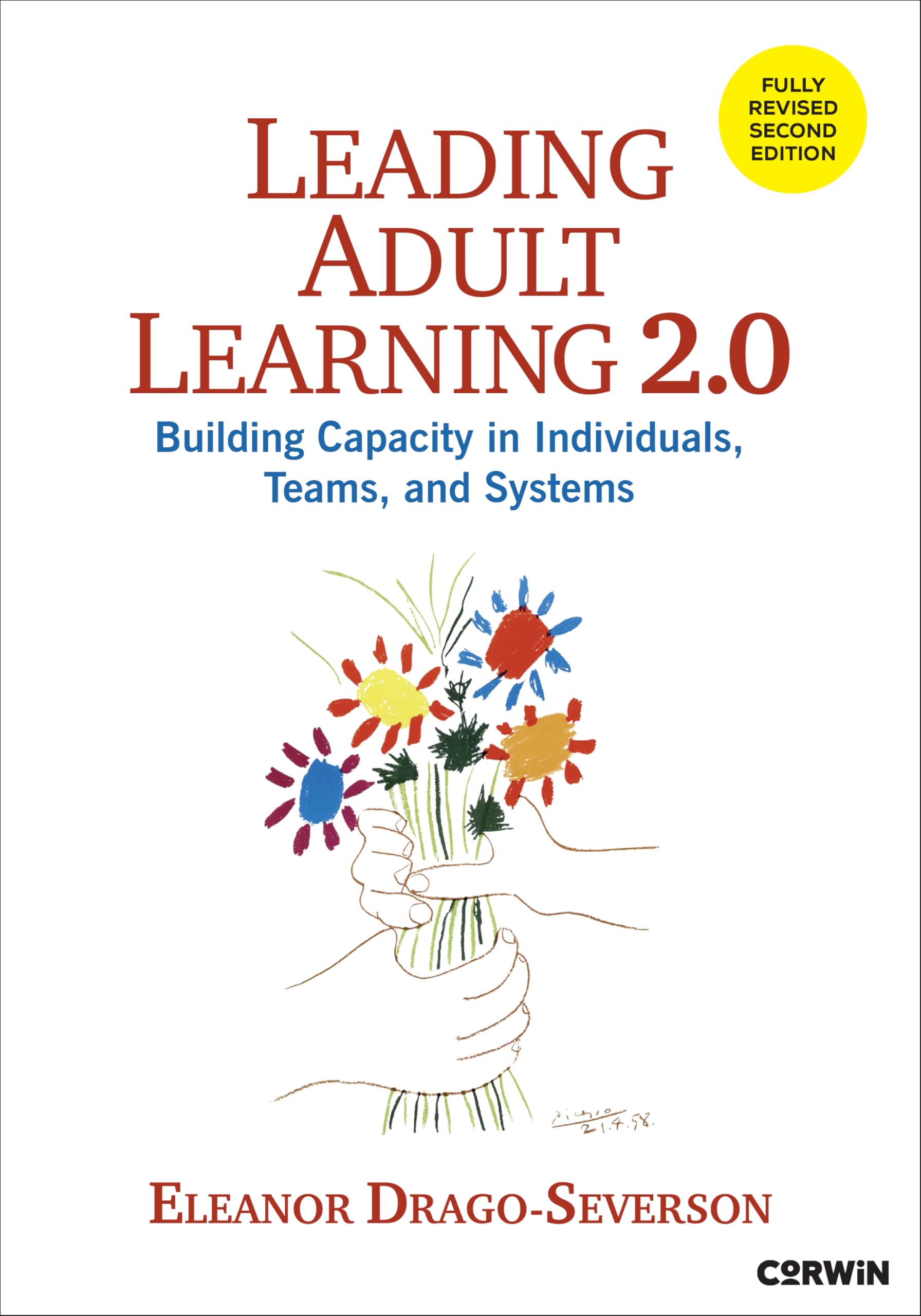 Leading Adult Learning: Building Capacity in Individuals, Teams, and Systems
