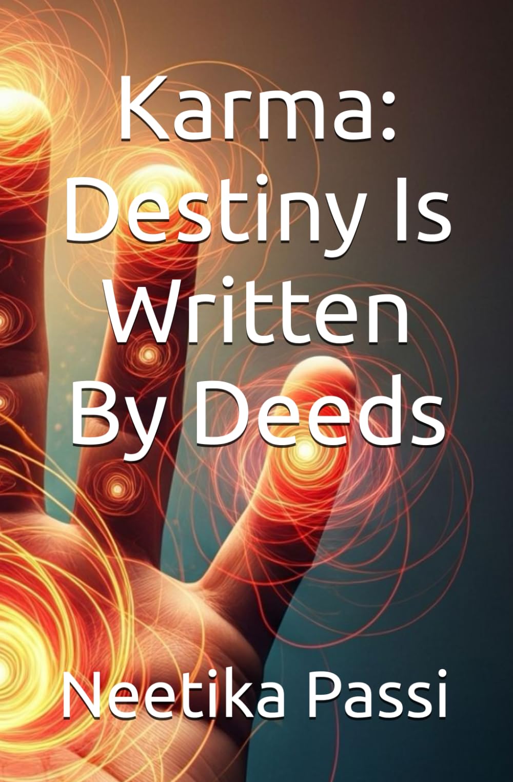 Karma: Destiny Is Written By Deeds
