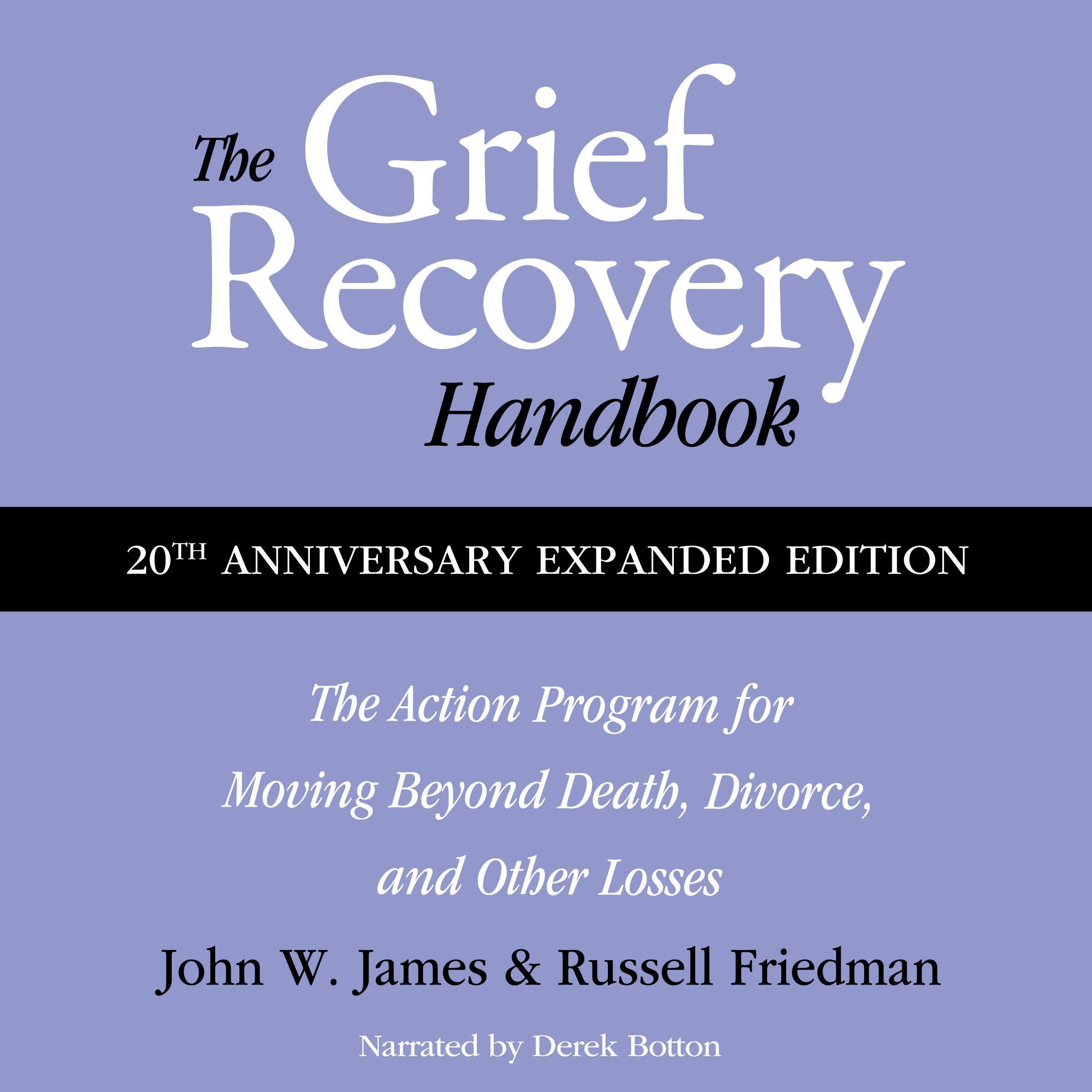 The Grief Recovery Handbook, 20th Anniversary Expanded Edition