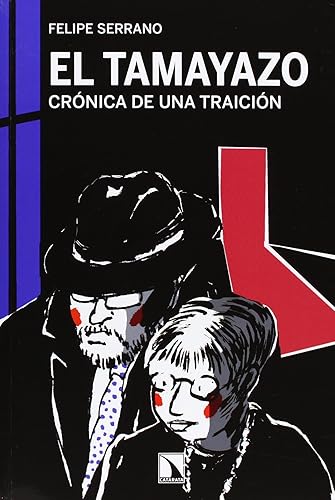 El Tamayazo: CRÓNICA DE UNA TRAICIÓN: 441 (COLECCION MAYOR)