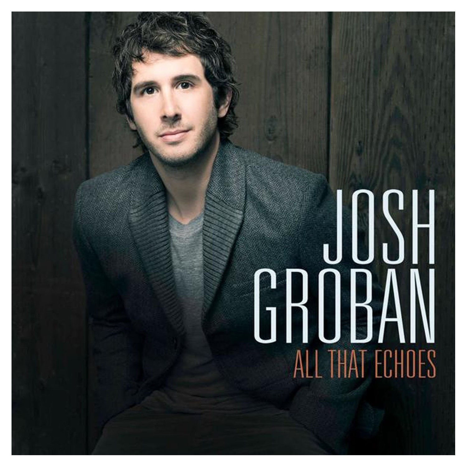 All That Echoes [Audio CD] Josh Groban