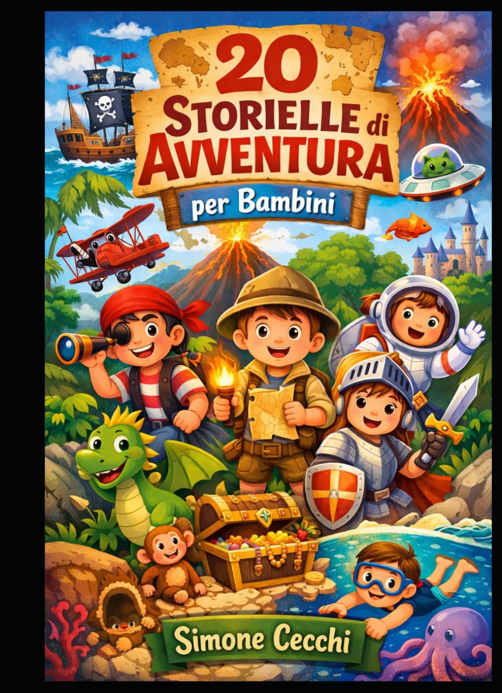 20 Storie di Avventura per Bambini: Racconti brevi e divertenti per la buonanotte, pieni di fantasia, coraggio e magia (4-8 anni)