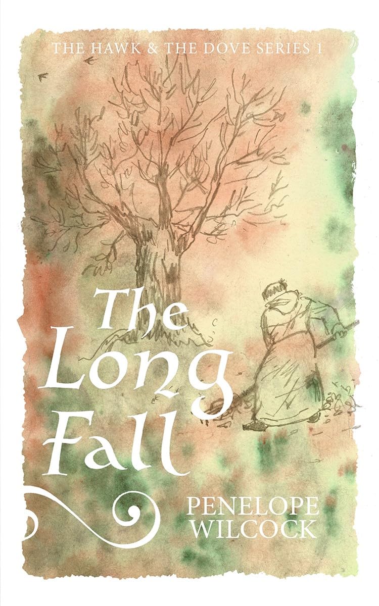 The Long Fall (The Hawk and the Dove, series one Book 3)
