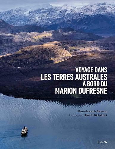 Voyage dans les terres australes à bord du Marion Dufresne