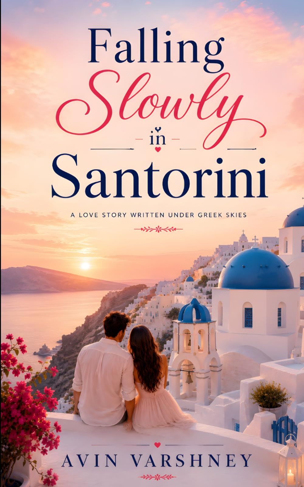 Falling Slowly in Santorini: A Love Story Written Under Greek Skies