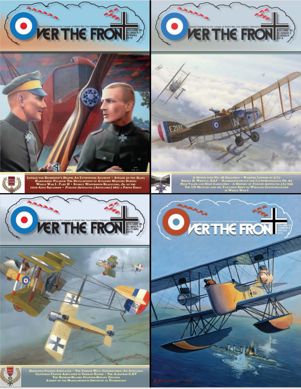 OTF - Volume 30, Over The Front - Journal of the League of World War I Aviation Historians: In-Depth Account of Pilots, Squadrons, Aircraft, and Aerial Combat During the Great War