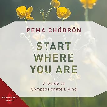 Start Where You Are Audiobook by Pema Chodron episode artwork
