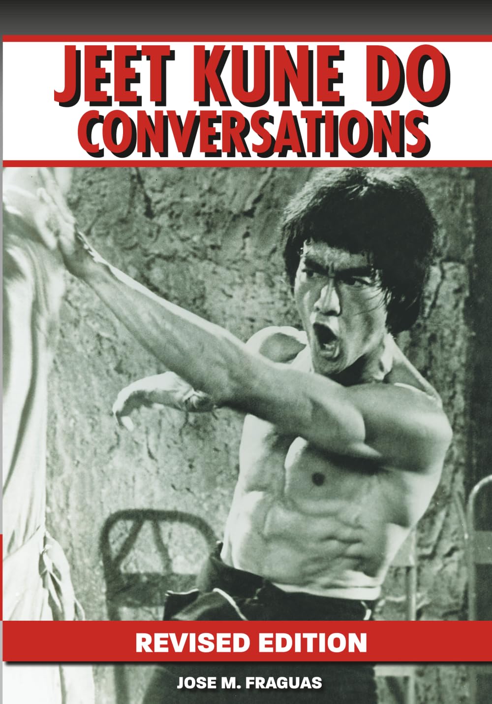 JEET KUNE DO CONVERSATIONS REVISED EDITION