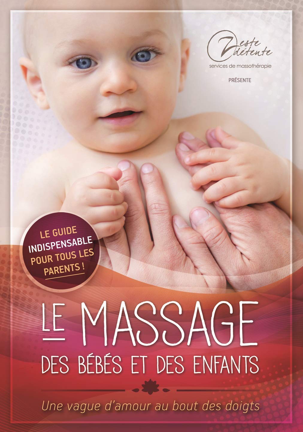 Le massage des bébés et des enfants [DVD-R]