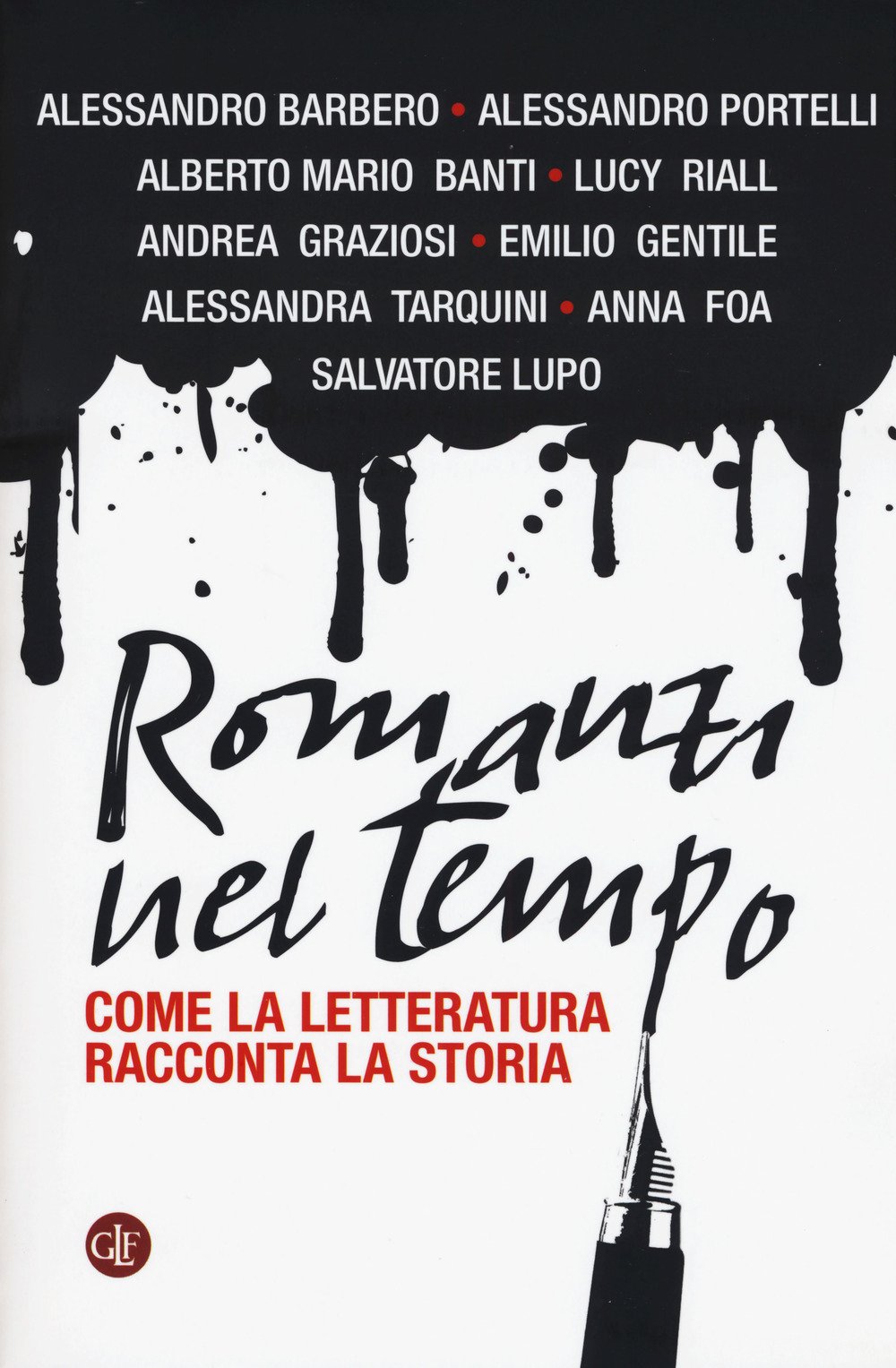 Romanzi Nel Tempo. Come La Letteratura Racconta La Storia - 4