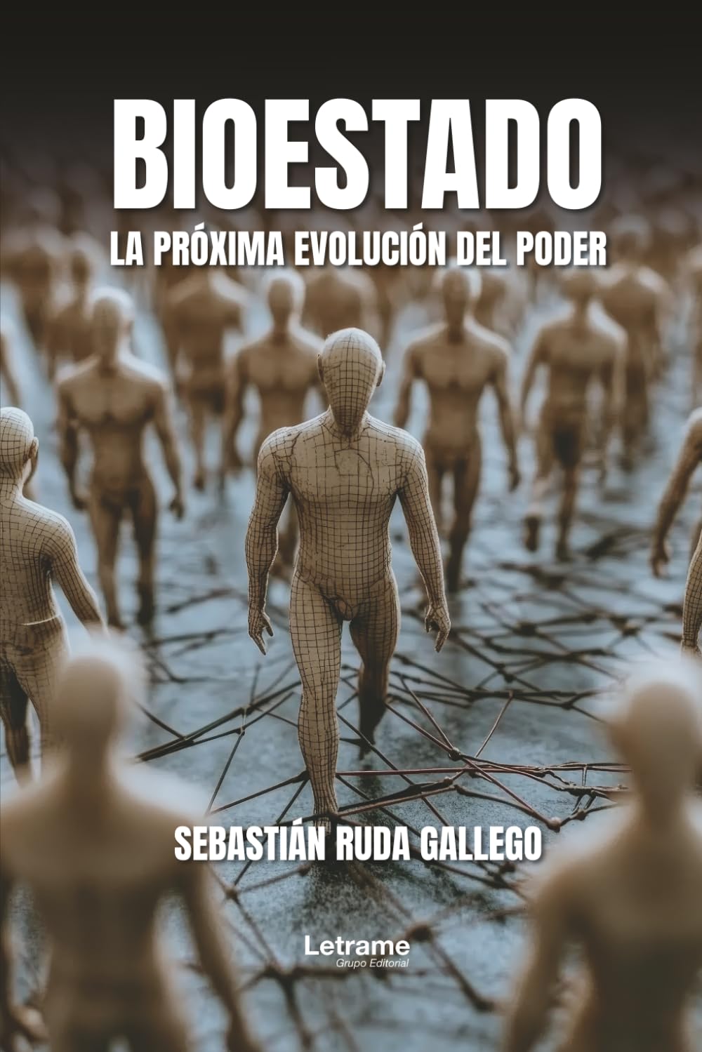 Bioestado: La Próxima Evolución del Poder: 01 (Política)