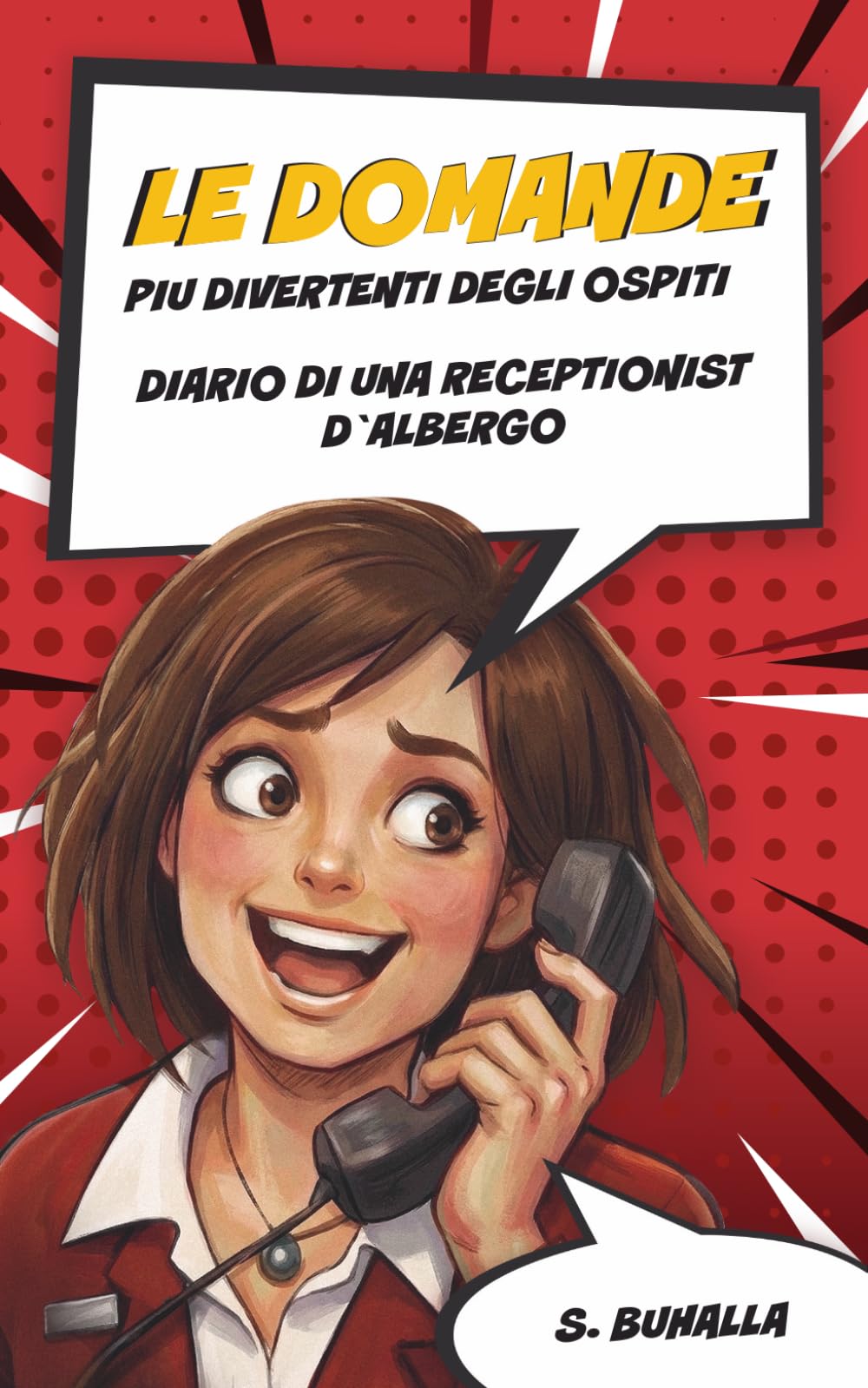 Le domande piú divertenti degli ospiti: diario di una receptionst d'albergo