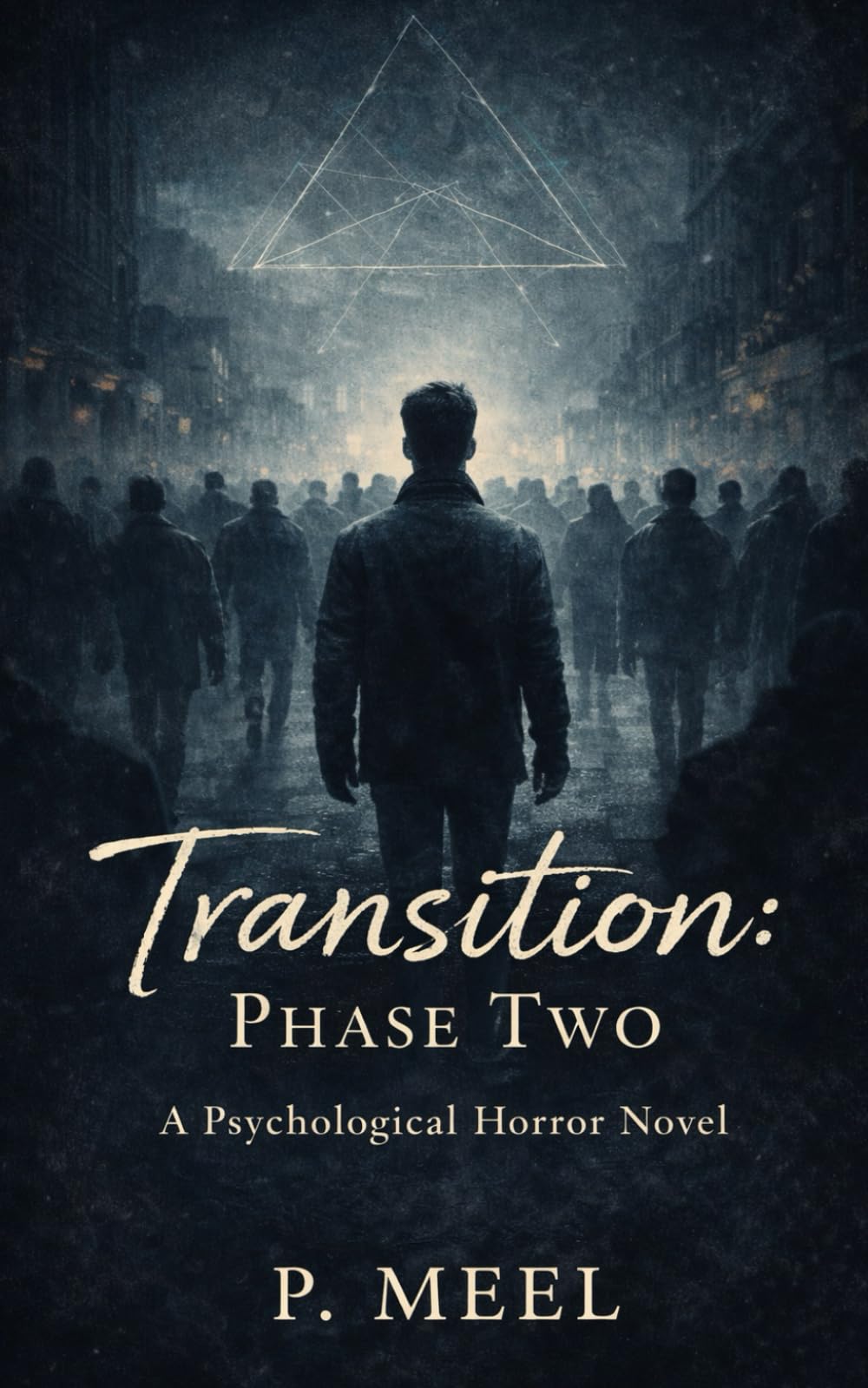 Transition: Phase Two: A Psychological Horror Novel