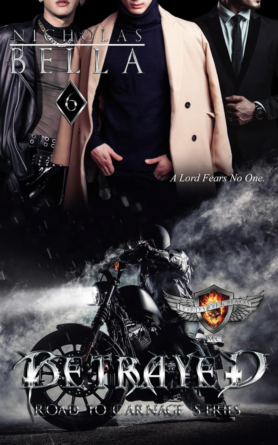 Betrayed: Lords of Chaos MC: 6 (Road to Carnage Series)