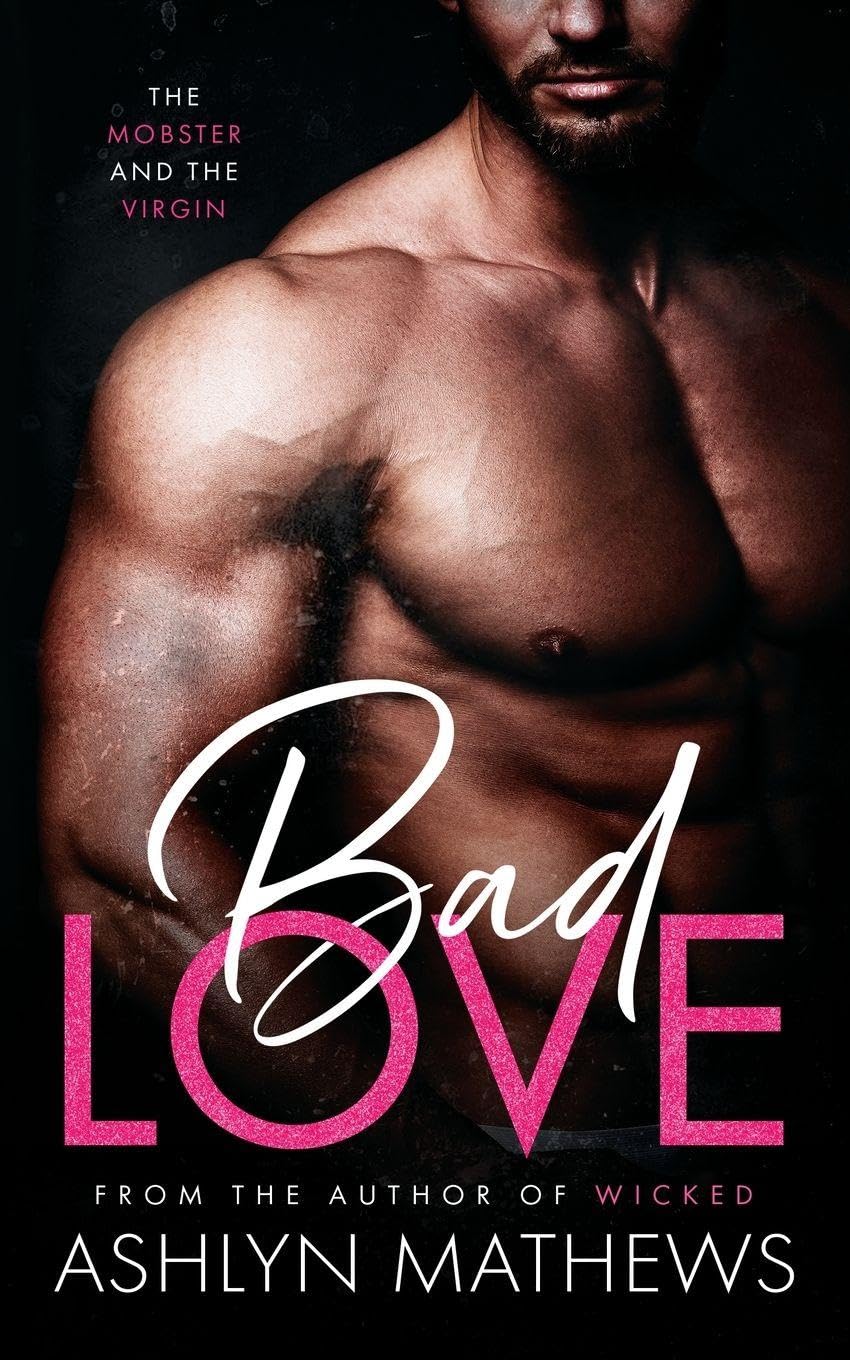 Bad Love: The Mobster and the Virgin: 2 (Marry Me)