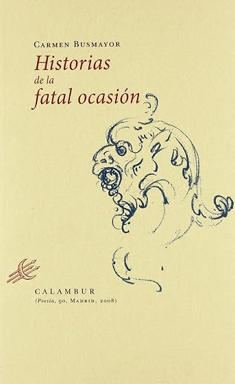 Historias de la fatal ocasión