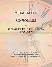 Hexavalent Chromium: Webster's Timeline History, 1957 - 2007