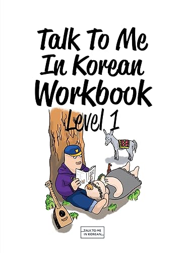 Talk To Me In Korean Workbook - Level 1: New
