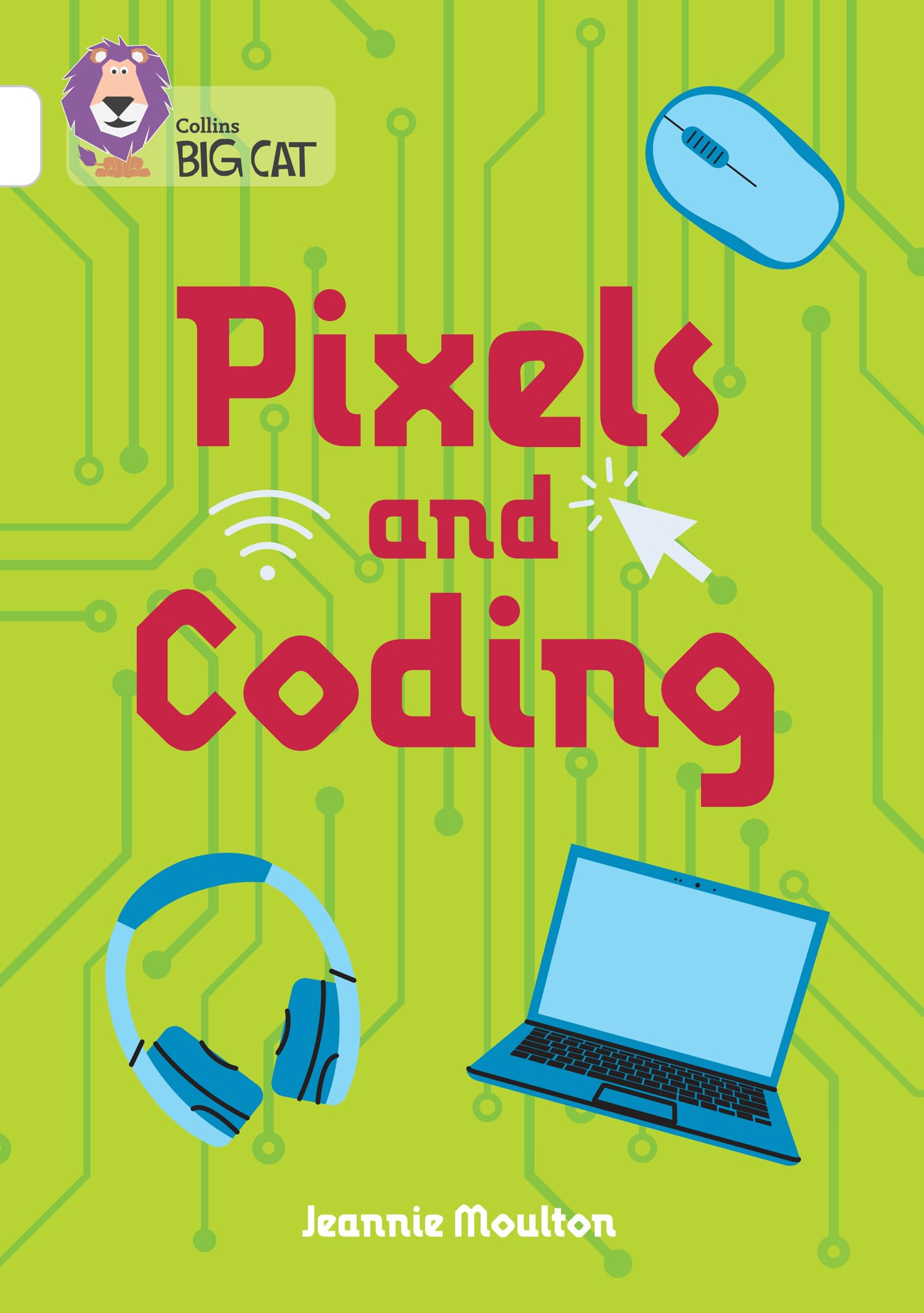 Pixels and Coding: Band 10/White (Collins Big Cat)