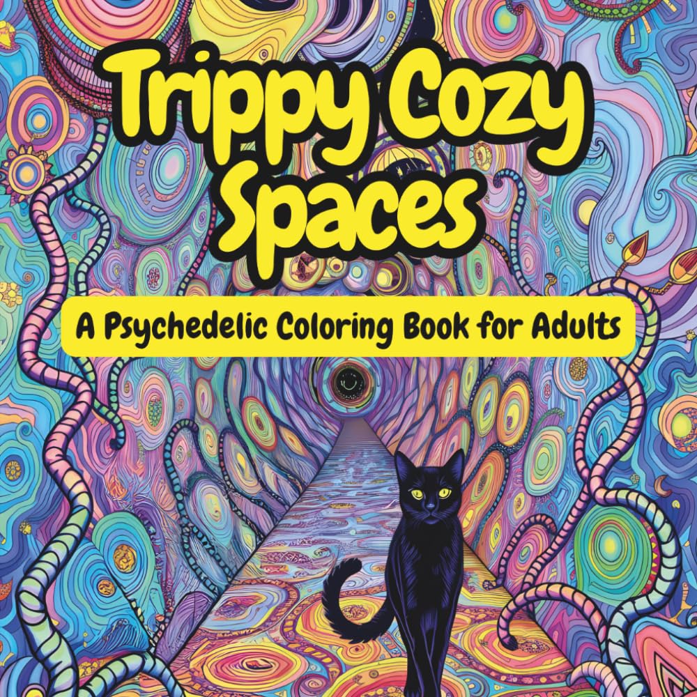 Trippy Cozy Spaces: A Surreal Psychedelic Coloring Book for Adults | Stress-Relieving Magical Interiors, Dreamy Hideaways & Whimsical Landscapes (The Hygge Corner by Colorgaard)