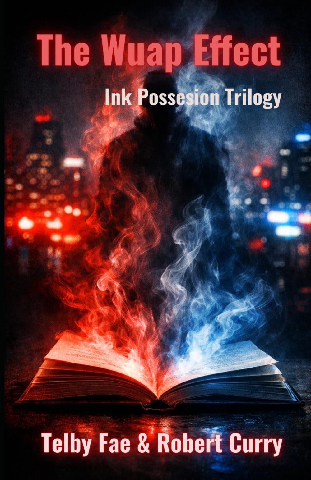 The Wuap Effect (The Ink Possession Trilogy)