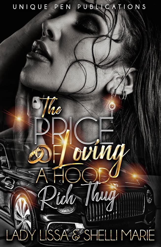 The Price of Loving a Hood Rich Thug