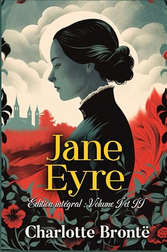 Eyre Édition intégral : Volume I et II: Classic collector Jane