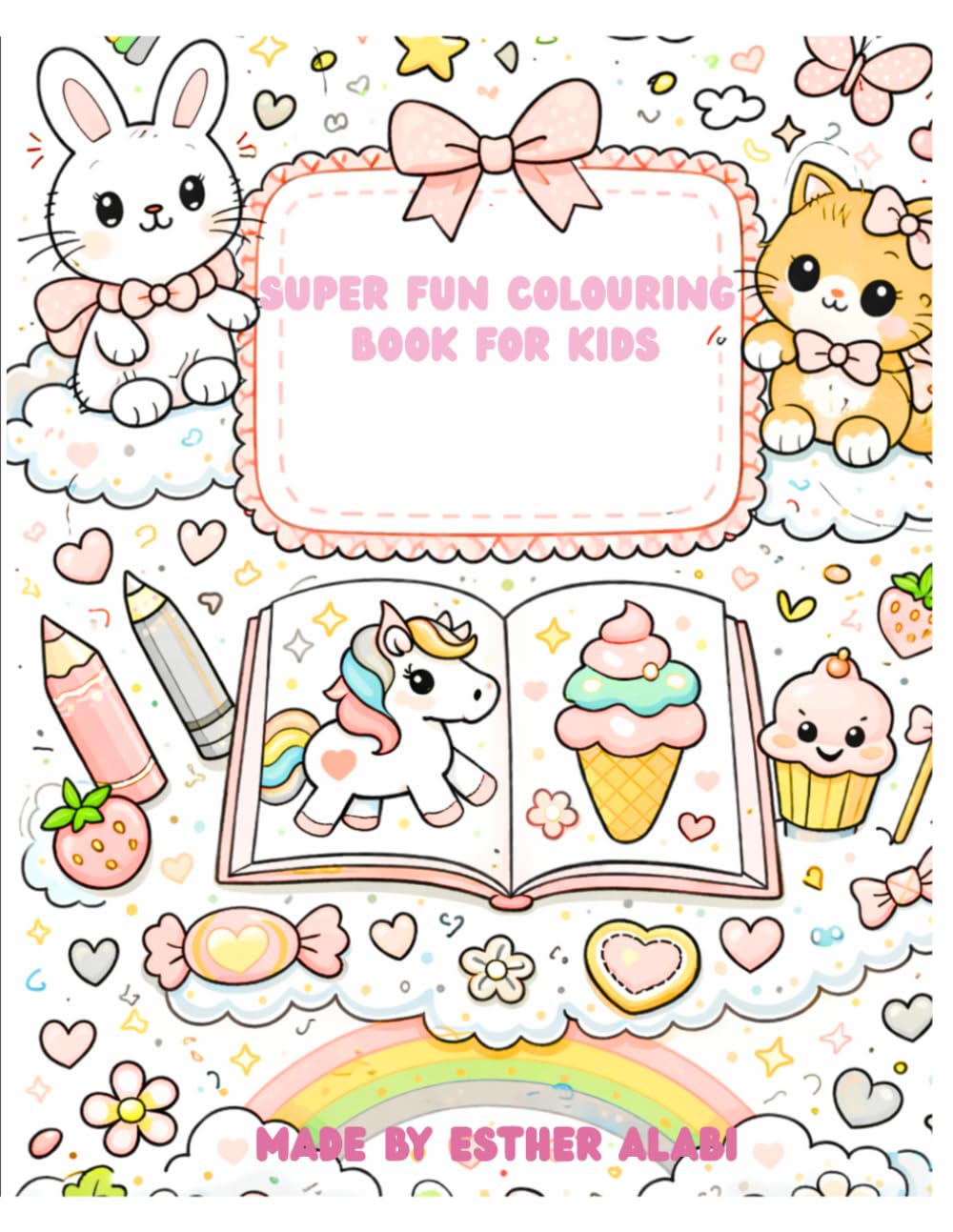 Super fun colouring Book for kids: Fun Animals, Unicorns, and Cute Friends