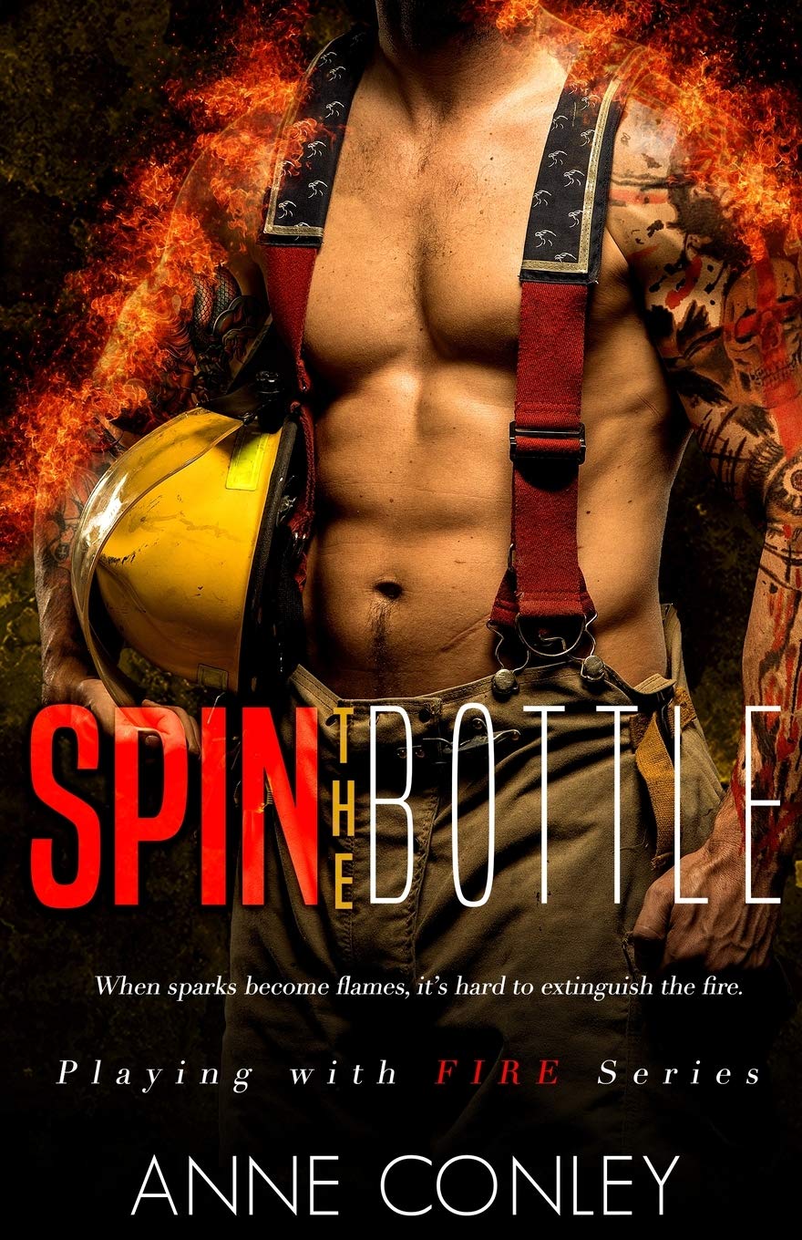 Spin the Bottle: 3 (Playing with Fire)