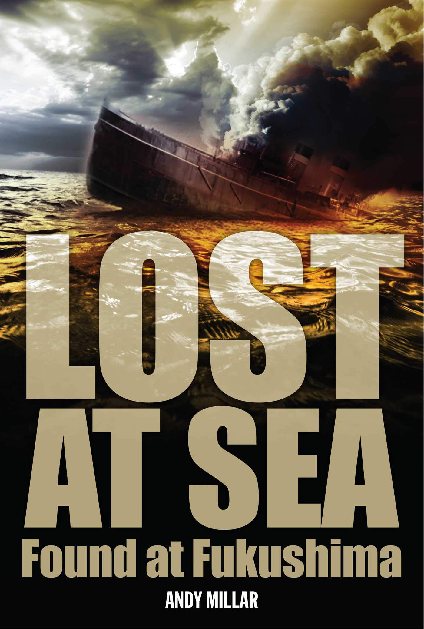 Buy Lost at Sea: Found at Fukushima — BookShops.in
