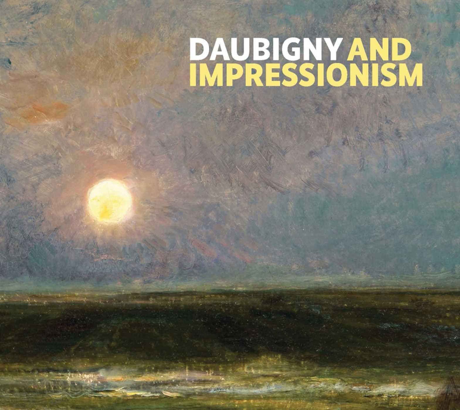 Daubigny and Impressionism by Frances Fowle - 9781911054009