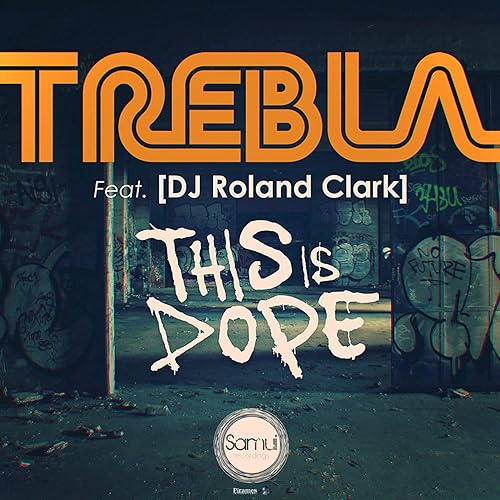 This Is Dope Feat Dj Roland Clark By Trebla Dj Roland Clark On Amazon Music Amazon Com This Is Dope Feat Dj Roland Clark By Trebla Dj Roland Clark On Amazon Music Amazon Com