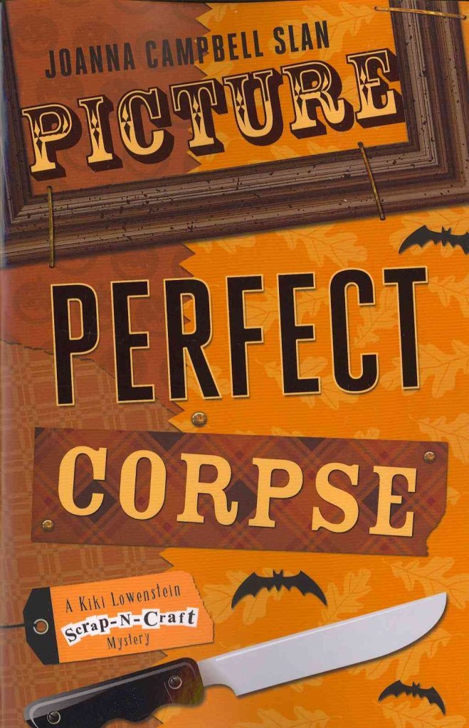 Buy Picture Perfect Corpse: Book 6 (Picture Perfect Corpse: A Kiki Lowenstein Scrap-n-Craft Mystery) — BookShops.in