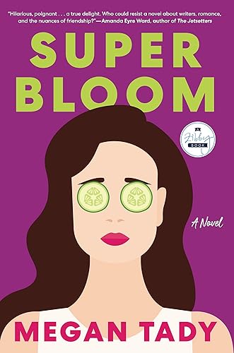 Super Bloom A Novel