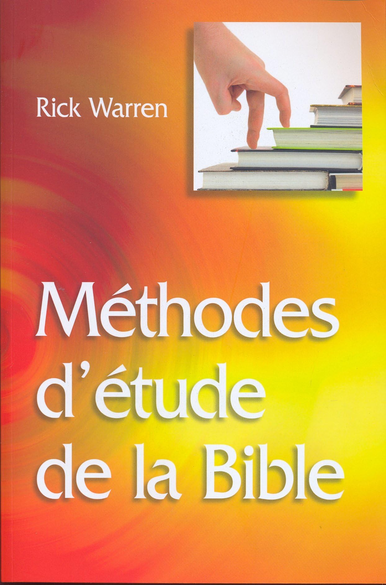 Méthodes d'étude de la Bible: [broché]