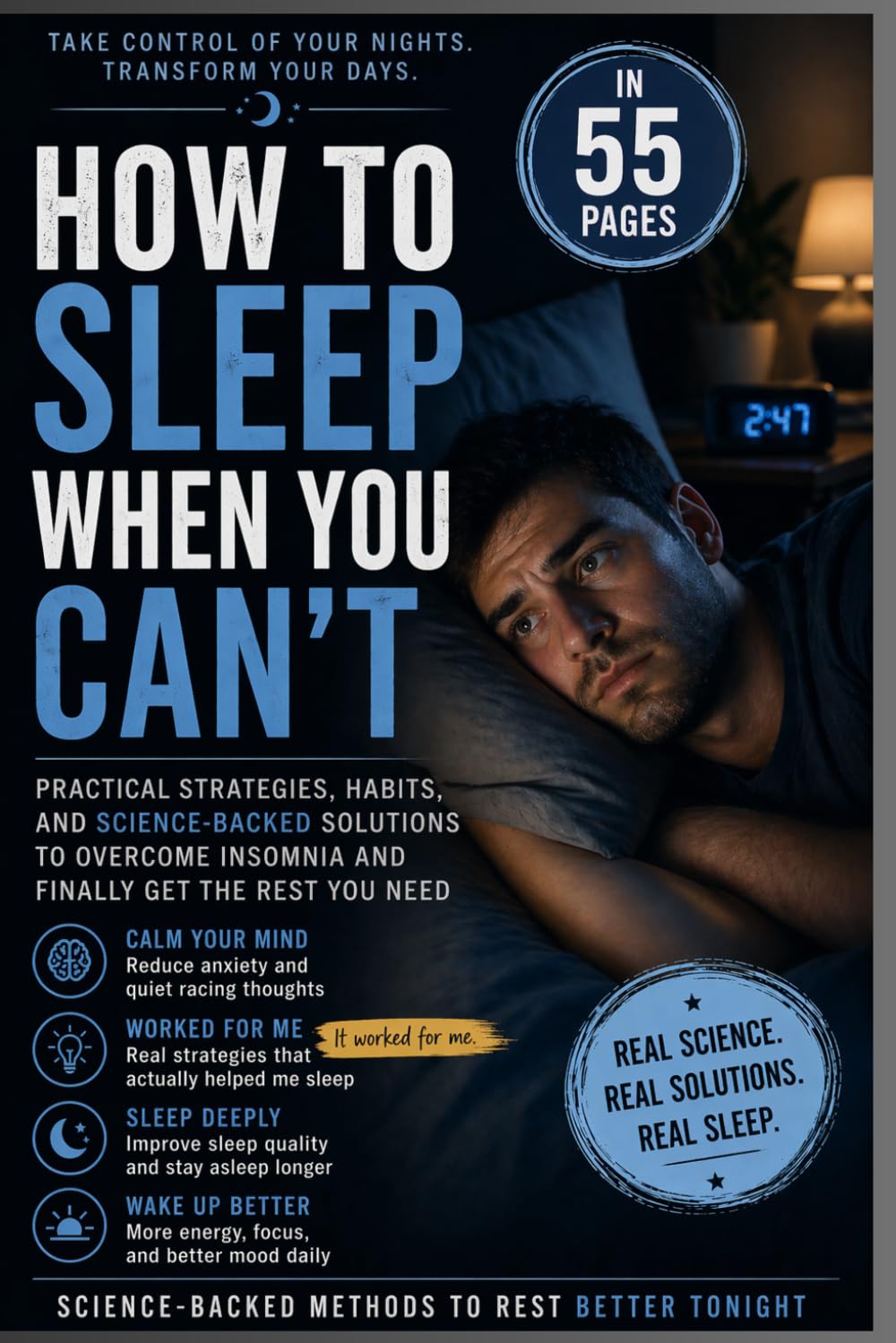 How To Sleep If You Can't: Practical Strategies, Habits, And Science-Backed Solution To Overcome Insomnia