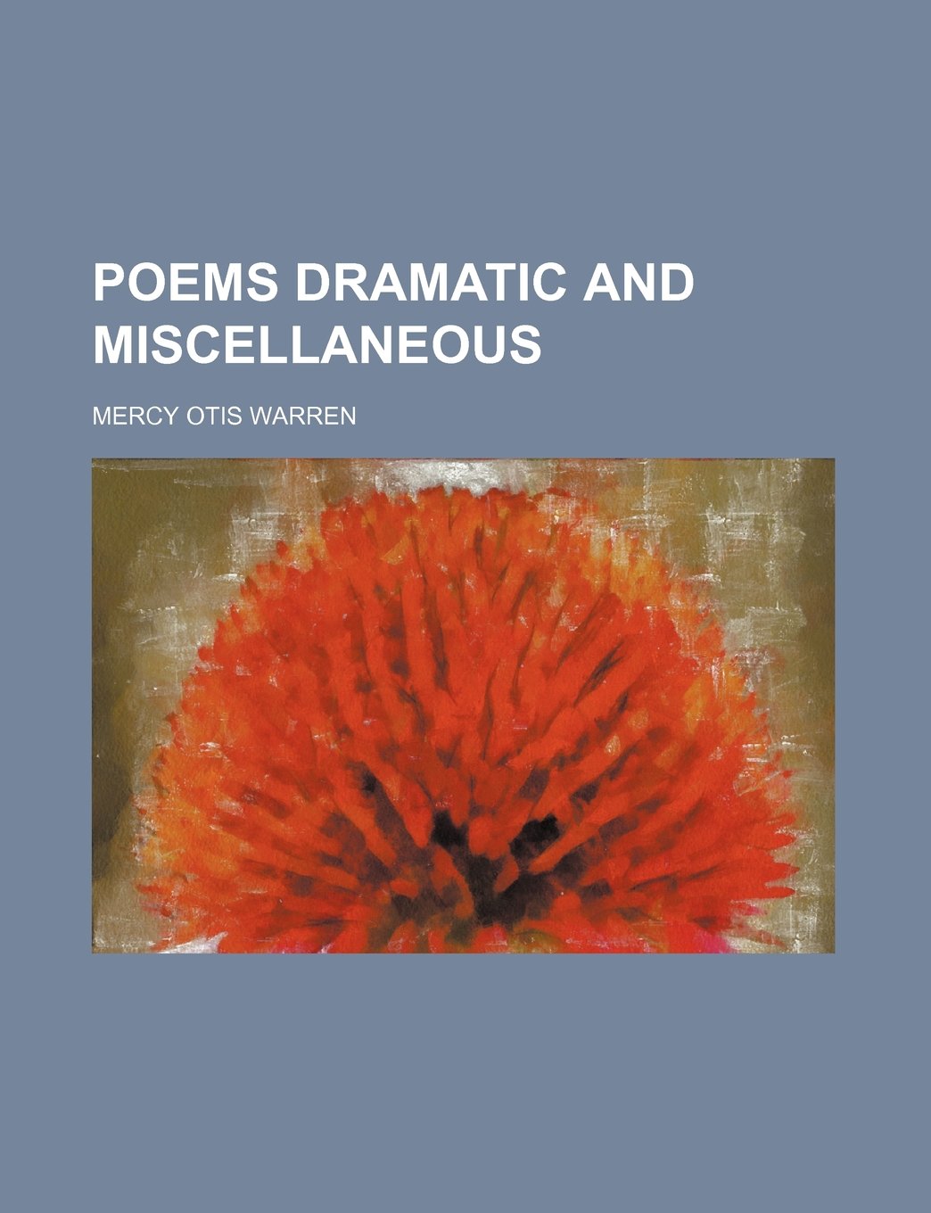 Poems Dramatic and Miscellaneous