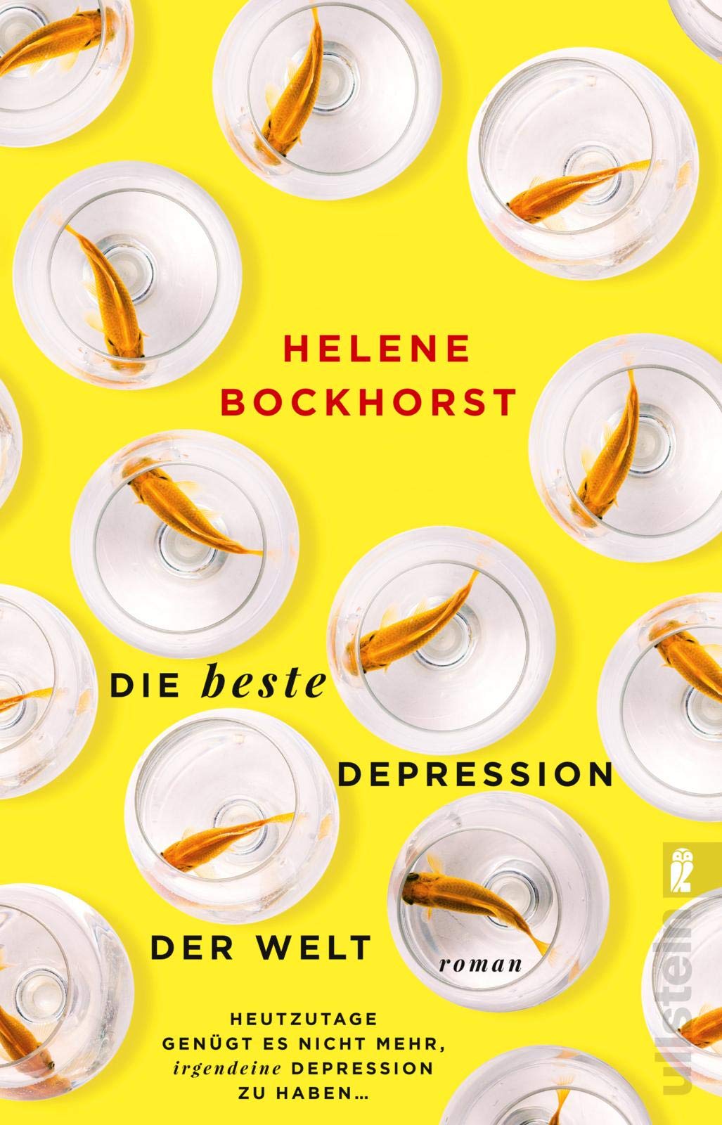Ullstein Taschenbuch Die Beste Depression Der Welt: Roman