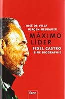 Maximo Lider. Fidel Castro - Eine Biografie 3430300010 Book Cover