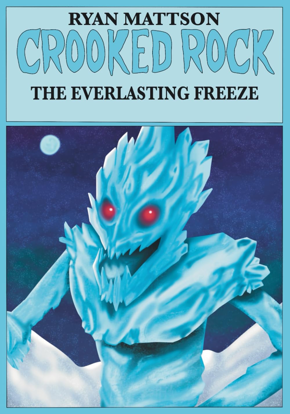 Crooked Rock: The Everlasting Freeze